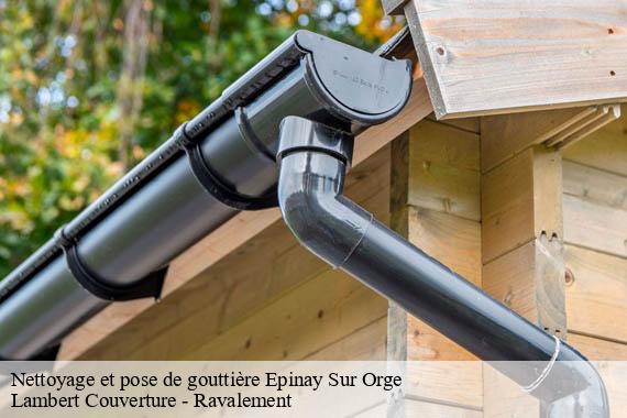 Nettoyage et pose de gouttière  epinay-sur-orge-91360 Lambert Couverture - Ravalement